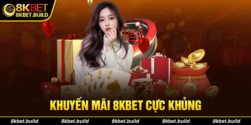 Tưng bừng khuyến mãi 8KBET