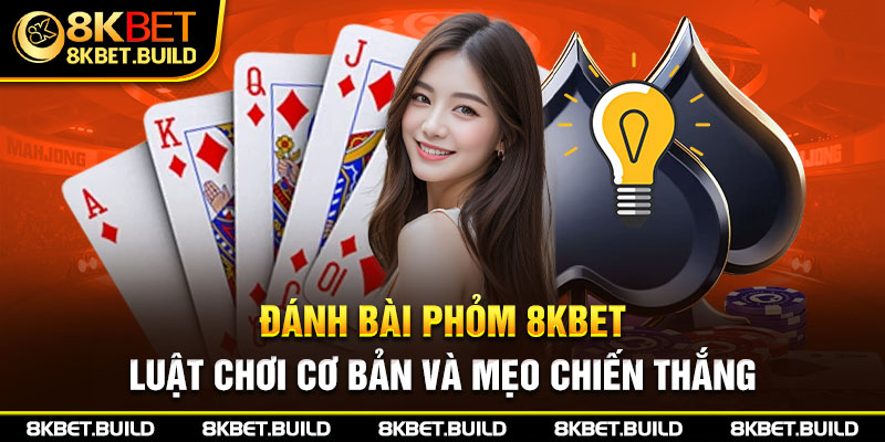 đánh bài phỏm 8KBET